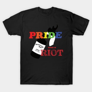 Pride was a riot T-Shirt